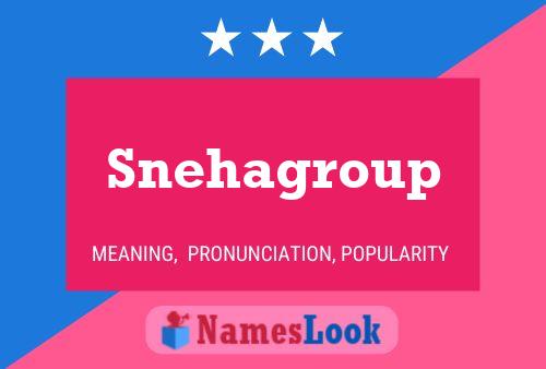 Snehagroup பெயர் போஸ்டர்