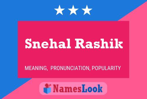 Snehal Rashik பெயர் போஸ்டர்