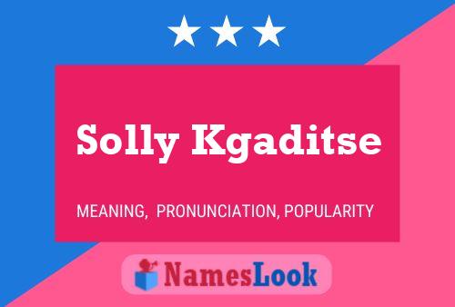 Solly Kgaditse பெயர் போஸ்டர்