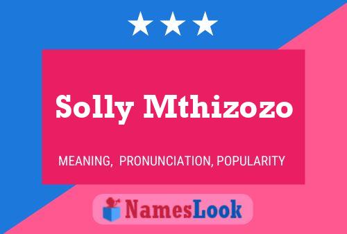 Solly Mthizozo பெயர் போஸ்டர்