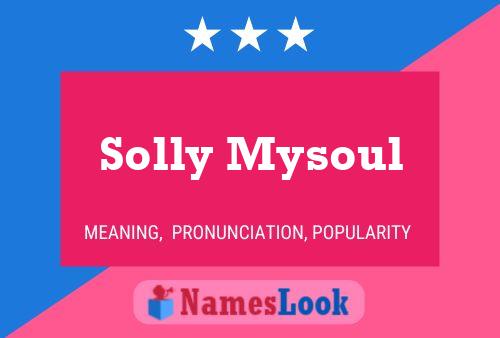 Solly Mysoul பெயர் போஸ்டர்