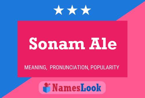 Sonam Ale பெயர் போஸ்டர்