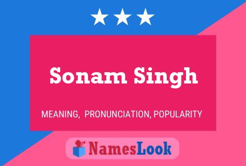 Sonam Singh பெயர் போஸ்டர்