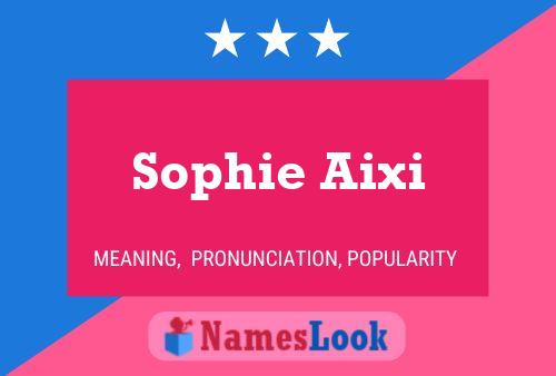 Sophie Aixi பெயர் போஸ்டர்