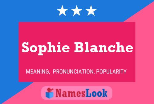 Sophie Blanche பெயர் போஸ்டர்