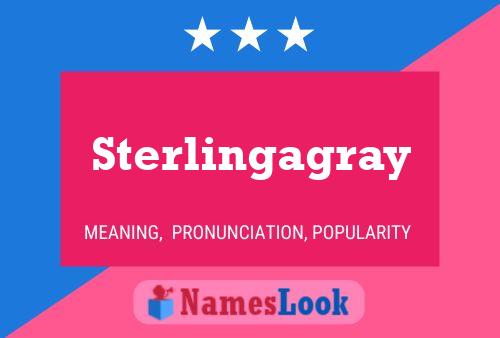 Sterlingagray பெயர் போஸ்டர்