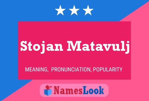 Stojan Matavulj பெயர் போஸ்டர்