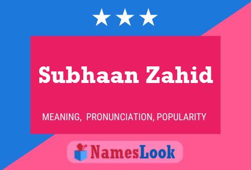 Subhaan Zahid பெயர் போஸ்டர்