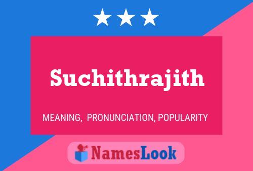 Suchithrajith பெயர் போஸ்டர்