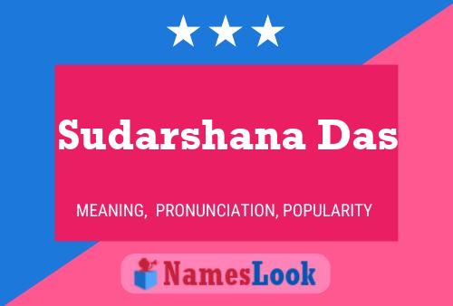 Sudarshana Das பெயர் போஸ்டர்