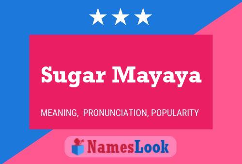 Sugar Mayaya பெயர் போஸ்டர்