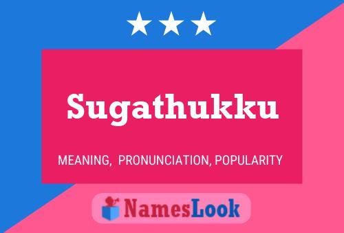 Sugathukku பெயர் போஸ்டர்