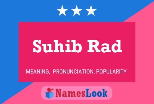 Suhib Rad பெயர் போஸ்டர்