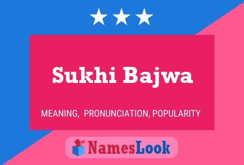 Sukhi Bajwa பெயர் போஸ்டர்