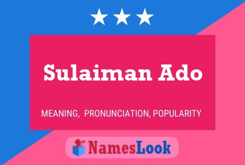 Sulaiman Ado பெயர் போஸ்டர்