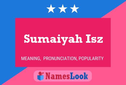 Sumaiyah Isz பெயர் போஸ்டர்