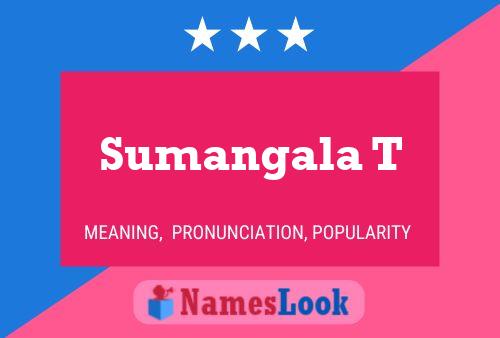 Sumangala T பெயர் போஸ்டர்