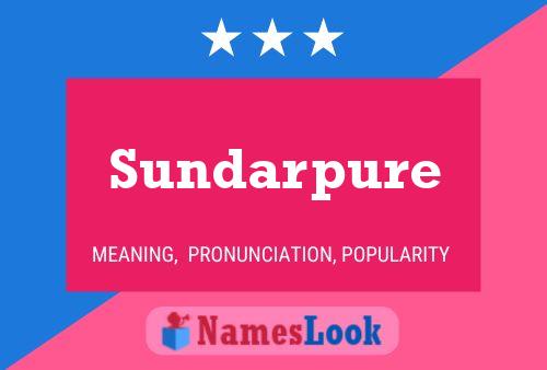 Sundarpure பெயர் போஸ்டர்