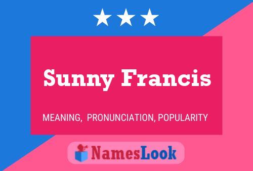 Sunny Francis பெயர் போஸ்டர்