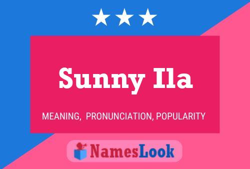 Sunny Ila பெயர் போஸ்டர்