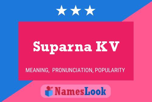 Suparna K V பெயர் போஸ்டர்