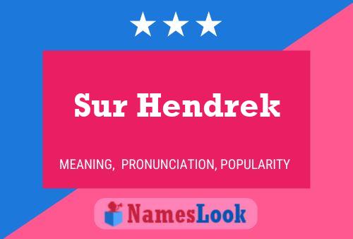 Sur Hendrek பெயர் போஸ்டர்