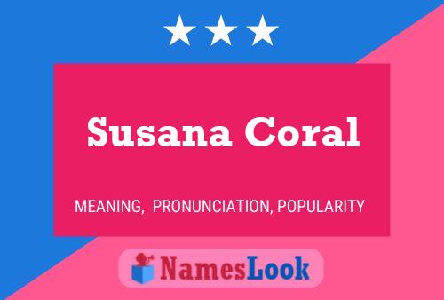 Susana Coral பெயர் போஸ்டர்