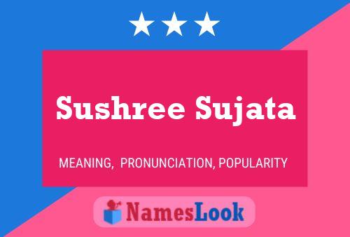 Sushree Sujata பெயர் போஸ்டர்