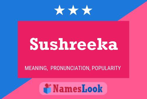 Sushreeka பெயர் போஸ்டர்