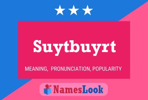 Suytbuyrt பெயர் போஸ்டர்