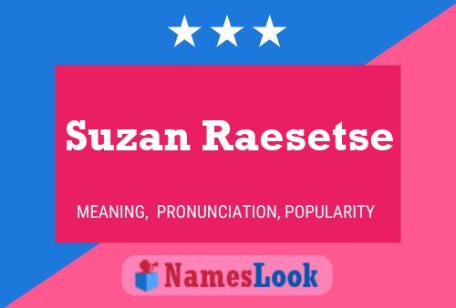 Suzan Raesetse பெயர் போஸ்டர்