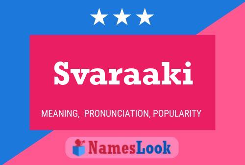 Svaraaki பெயர் போஸ்டர்