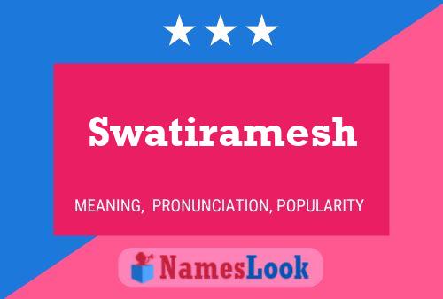 Swatiramesh பெயர் போஸ்டர்