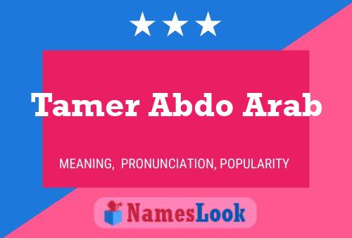 Tamer Abdo Arab பெயர் போஸ்டர்