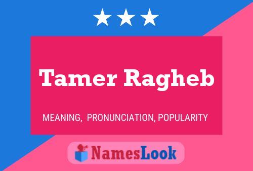 Tamer Ragheb பெயர் போஸ்டர்