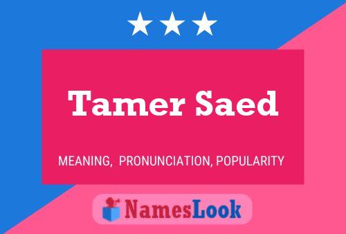 Tamer Saed பெயர் போஸ்டர்