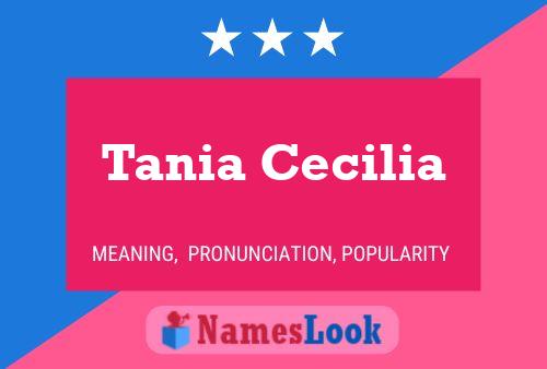 Tania Cecilia பெயர் போஸ்டர்