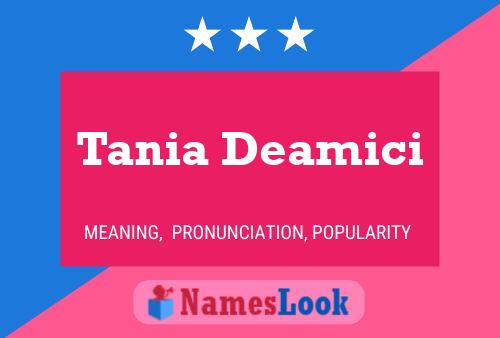 Tania Deamici பெயர் போஸ்டர்