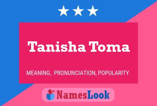 Tanisha Toma பெயர் போஸ்டர்