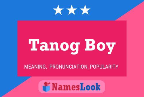 Tanog Boy பெயர் போஸ்டர்