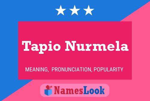 Tapio Nurmela பெயர் போஸ்டர்