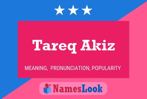 Tareq Akiz பெயர் போஸ்டர்