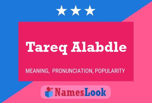 Tareq Alabdle பெயர் போஸ்டர்