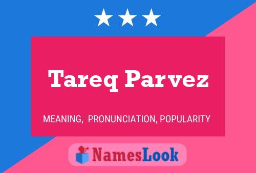 Tareq Parvez பெயர் போஸ்டர்