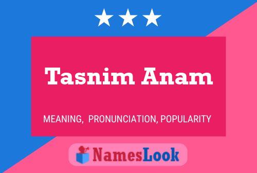 Tasnim Anam பெயர் போஸ்டர்