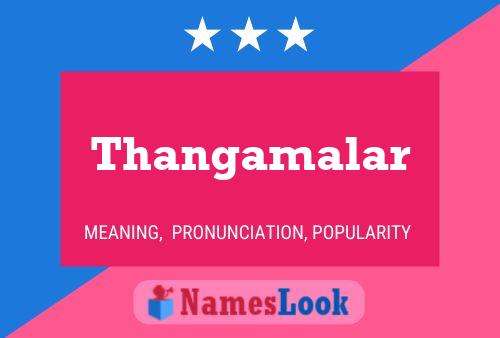 Thangamalar பெயர் போஸ்டர்