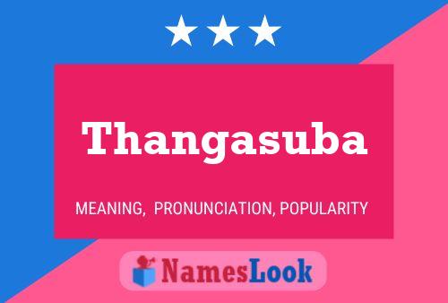 Thangasuba பெயர் போஸ்டர்