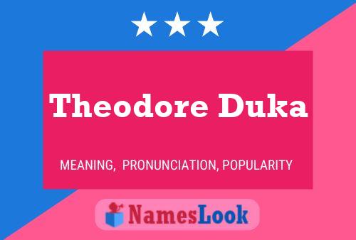 Theodore Duka பெயர் போஸ்டர்