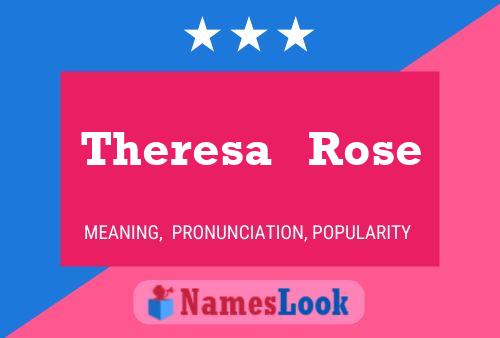 Theresa   Rose பெயர் போஸ்டர்