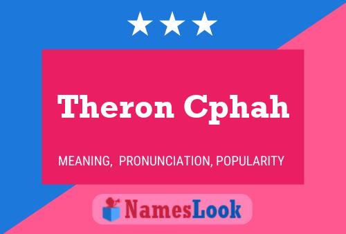 Theron Cphah பெயர் போஸ்டர்